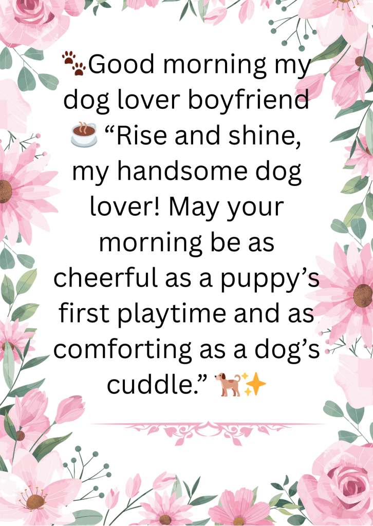 Good Morning Images For Dog Lover Boyfriend Image-2
